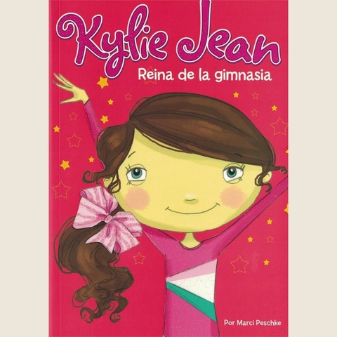 KYLIE JEAN REINA DE LA GIMNASIA - PESCHKE MARCI