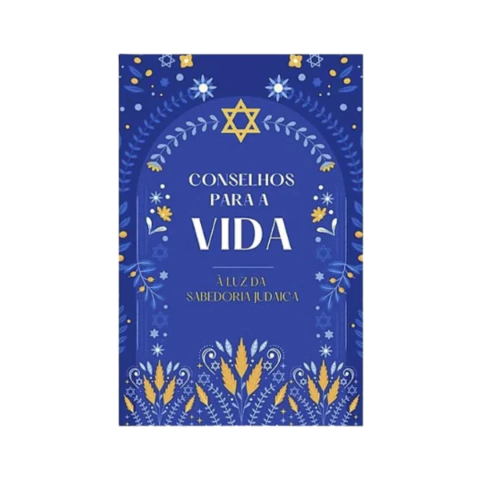 Conselhos para a Vida à Luz da Sabedoria Judaica