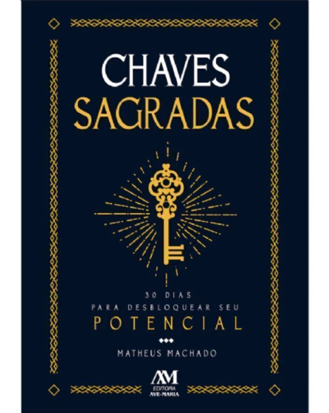 Livro Chaves Sagradas - 30 dias para desbloquear seu potencial - Matheus Machado