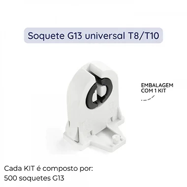 Kit 500 soquetes engate rápido G13 universal em policarbonato para lâmpadas T8/T10. - comprar online