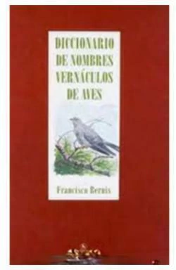 DICCIONARIO DE NOMBRES VERNCULOS DE AVES