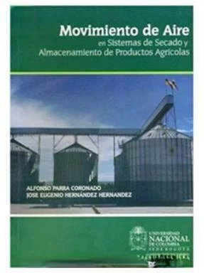 MOVIMIENTO DE AIRE EN SISTEMAS DE SECADO Y ALMACENAMIENTO