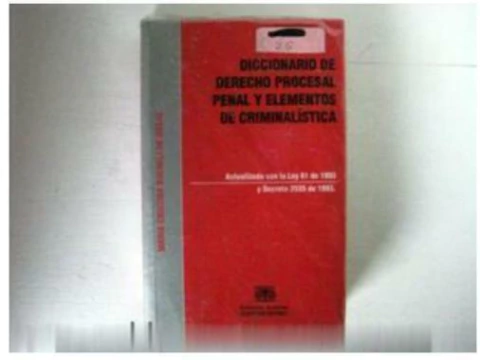 DERECHO PROCESAL PENAL Y ELEMENTOS DE CRIMINALIDAD