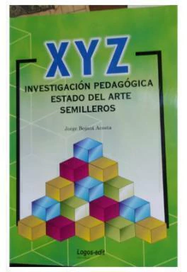 XYZ INVESTIGACION PEDAGOGICA ESTADO DEL ARTE SEMILLERO