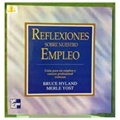REFLEXIONES SOBRE NUESTRO EMPLEO