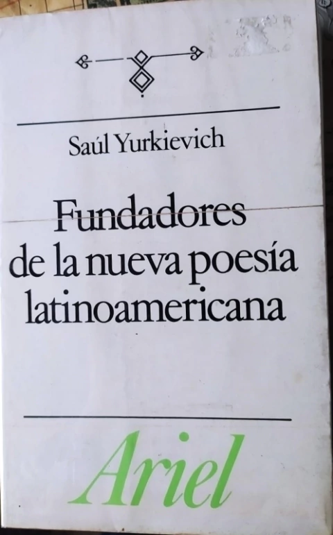 FUNDADORES DE LA NUEVA POESIA LATINOAMERICANA