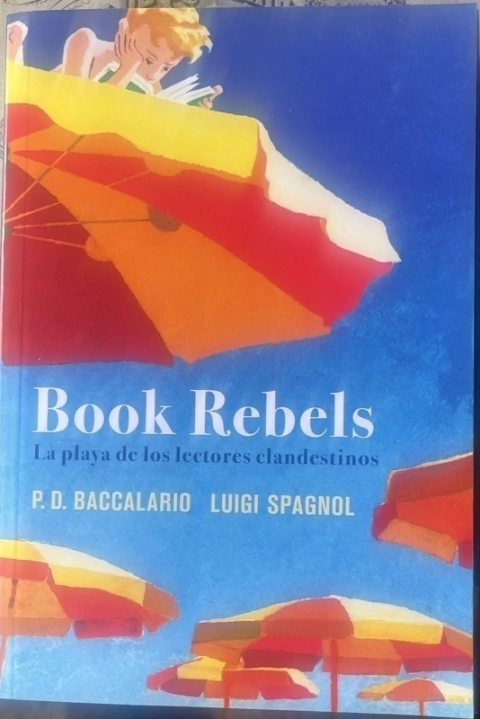 BOOK REBELS LA PLAYA DE LOS LECTORES CLANDESTINOS