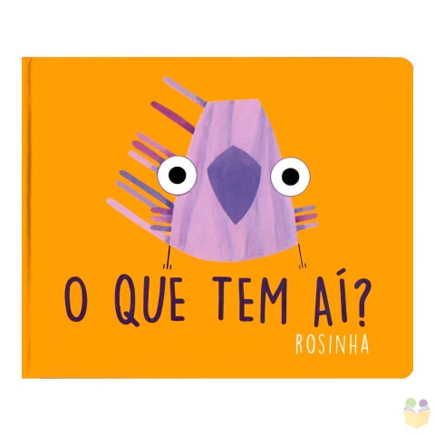 Livro O Que Tem Aí? | Capa Dura em Brochura| Editora Jujuba