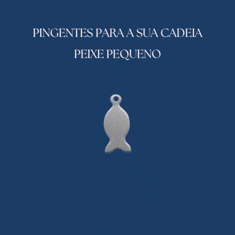 Pingente Peixe Pequeno - Modelo 01