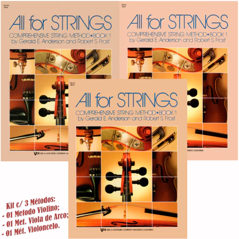 Métodos Violino Viola de Arco Violoncelo All For Strings Vol. 1 KJOS MUSIC (Kit c/ 3 Métodos)