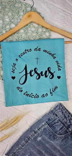 T-Shirt Seja o centro da minha vida Jesus - comprar online
