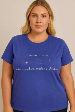 T-Shirt Pluz size Mudar a rota na internet