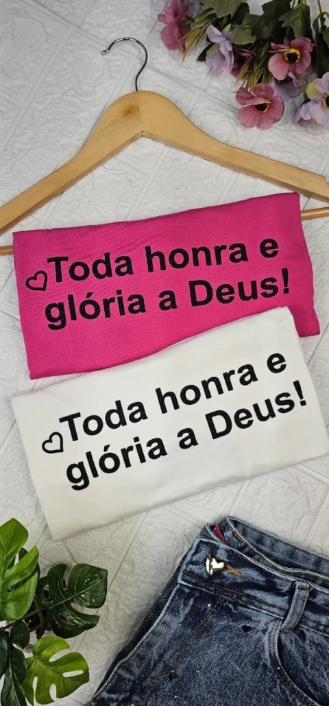 T-Shirt Toda Honra e glória a Deus