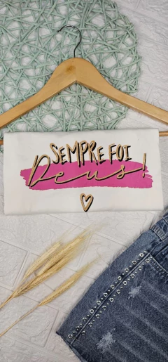 T-Shirt Sempre foi Deus - Marrent@