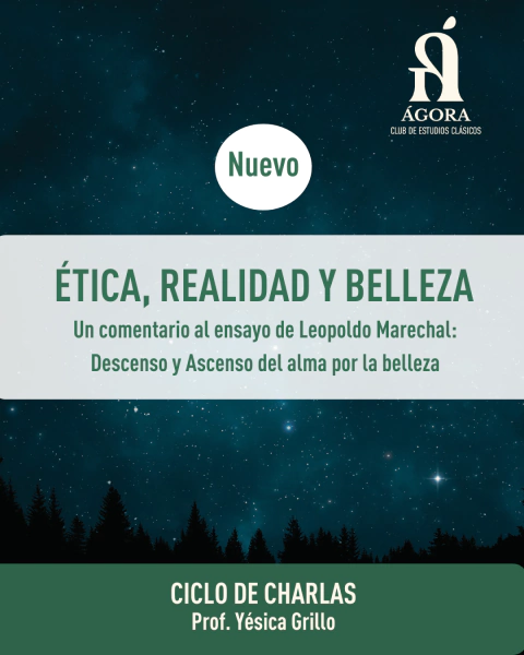ÈTICA, REALIDAD Y BELLEZA- Ciclo de charlas