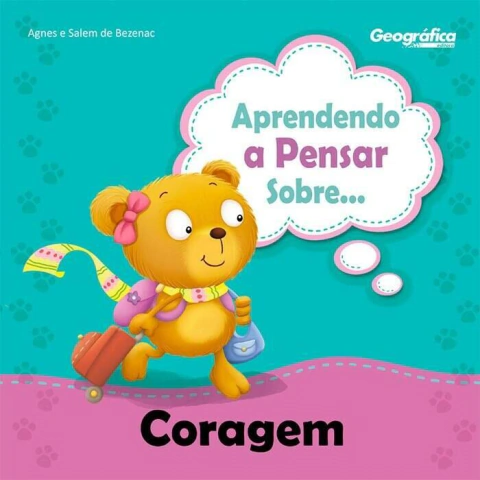 Aprendendo a Pensar Sobre | Coragem | Agnes e Salem de Bezenac