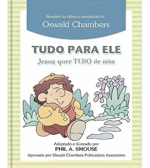 Tudo Para Ele | Oswald Chambers | Capa Dura Verde | Pão Diário