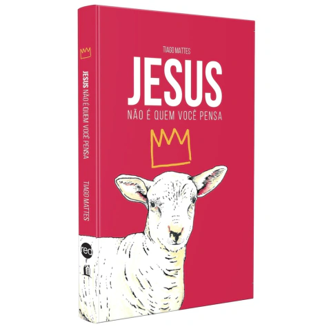 Jesus não é quem você pensa | Tiago Mattes