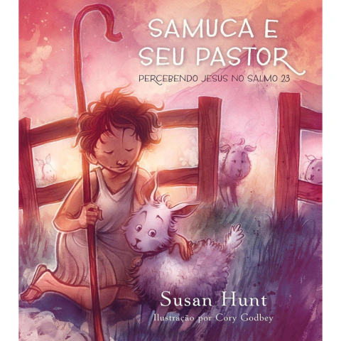 Samuca e seu Pastor | Susan Hunt