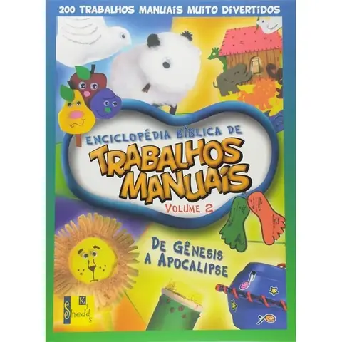 Enciclopédia Bíblica de Trabalhos Manuais | Volume 2 | De Gênesis a Apocalipse