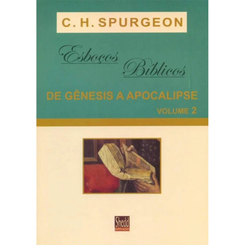 Esbocos Biblicos de Genesis a Apocalipse Volume 2