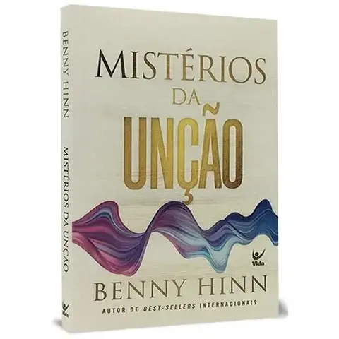 Mistérios da Unção | Benny Hinn