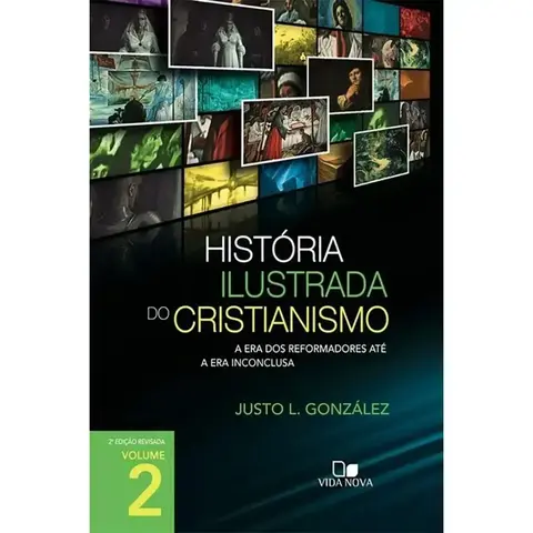 Historia Ilustrada do Cristianismo | Volume 2
