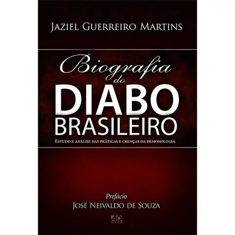 Biografia do diabo braslileiro | Jaziel Guerreiro Martins