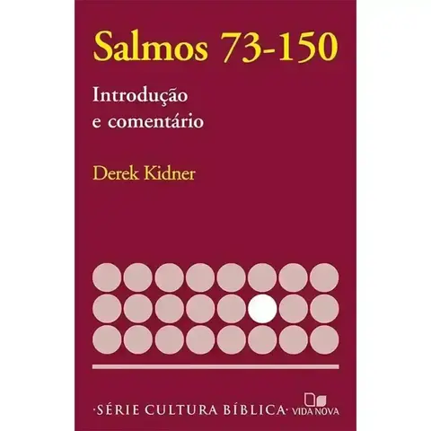 Salmos 73-150 Introdução e Comentário | Derek Kidner