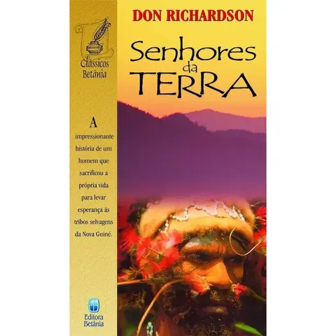 Senhores da Terra | Don Richardson