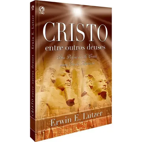 Cristo Entre Outros Deuses | Erwin E. Lutzer