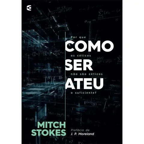 Como ser ateu | Mitch Stokes