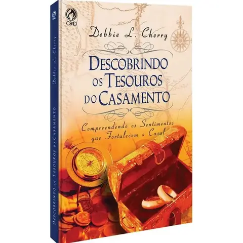 Descobrindo os Tesouros do Casamento | Debbie L. Cherry