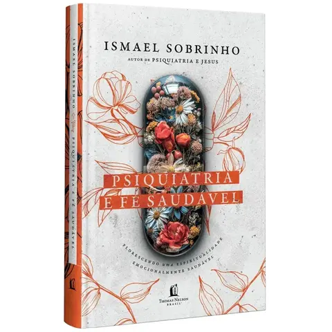 Psiquiatria e Fe Saudavel | Ismael Sobrinho