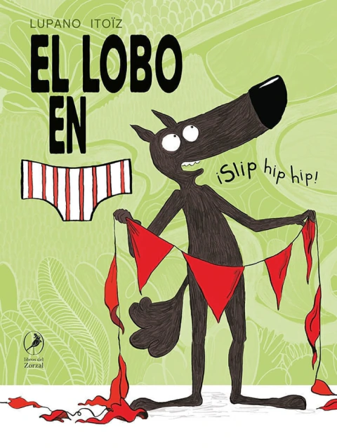 LOBO EN CALZONCILLOS SLIP HIP HIP
