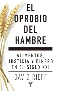 EL OPROBIO DEL HAMBRE - comprar online