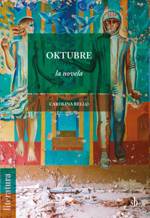 Oktubre: La novela. Carolina Bello - comprar online