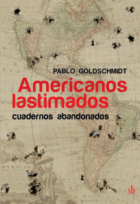 Americanos lastimados. Goldschmidt, Pablo - comprar online