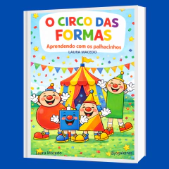 O CIRCO DAS FORMAS - LIVRO - 11 PÁGINAS