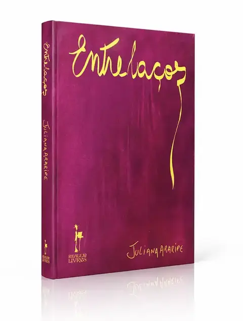 Entrelaços - Juliana Araripe