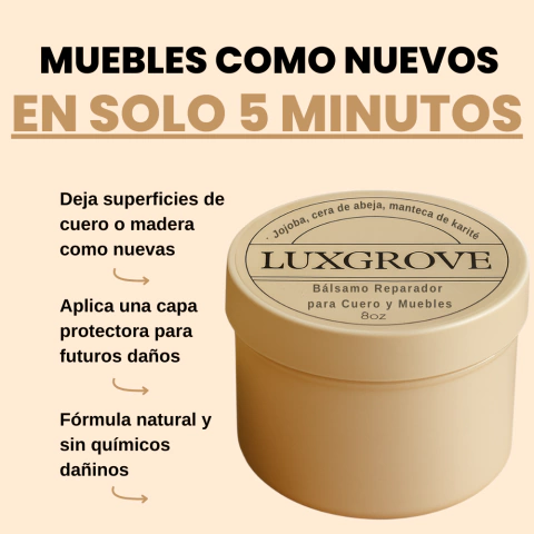 LuxGrove® - Superficies de Cuero y Madera Como Nuevas en Solo 5 Minutos - comprar online