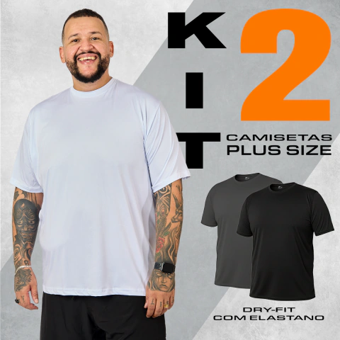Kit 2 Camiseta Dry Fit Plus Size Zero Kelvin – Alta Gramatura e Elasticidade Premium