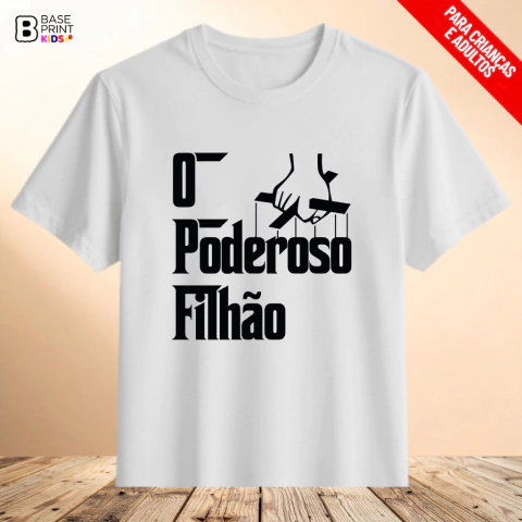 Camiseta BP Kids Poderoso Filhão