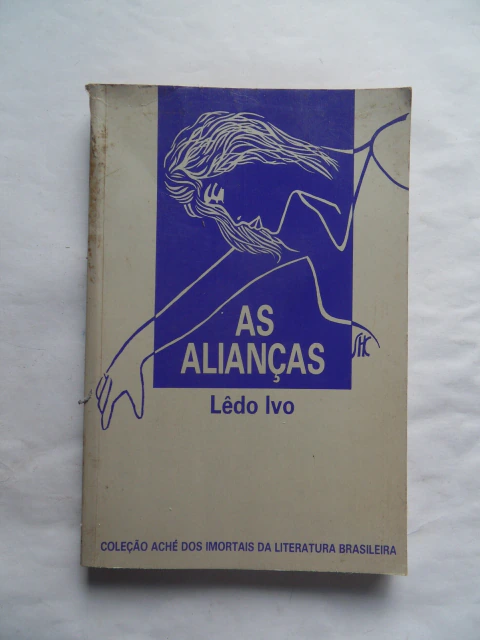 Livro As Alianças - Ledo Ivo