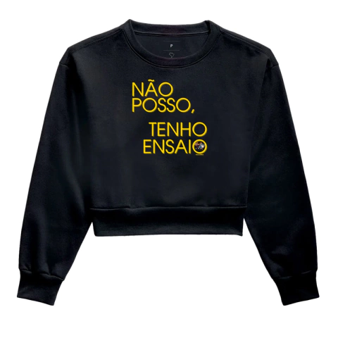 Moletom Cropped Ensaio Não Posso, Tenho Ensaio - Amarelo
