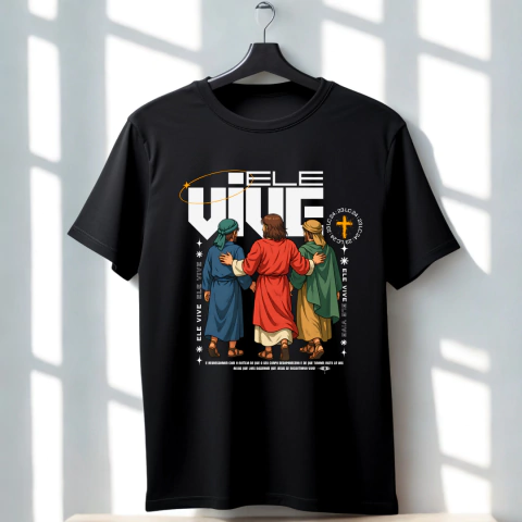 Camiseta: Ele Vive (Apóstolos) - comprar online