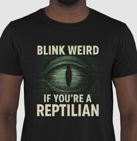 Blink Weird if you are a Reptilian | Camiseta Padrão