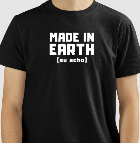 Made in Earth (eu acho)