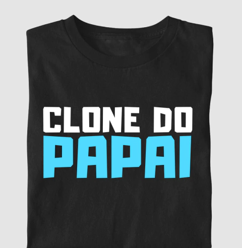 Clone do Papai | Camiseta Infantil