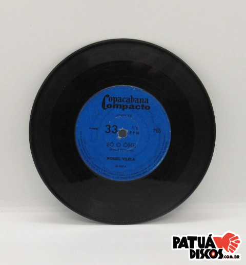 Noriel Vilela - Só o Ôme - 7"